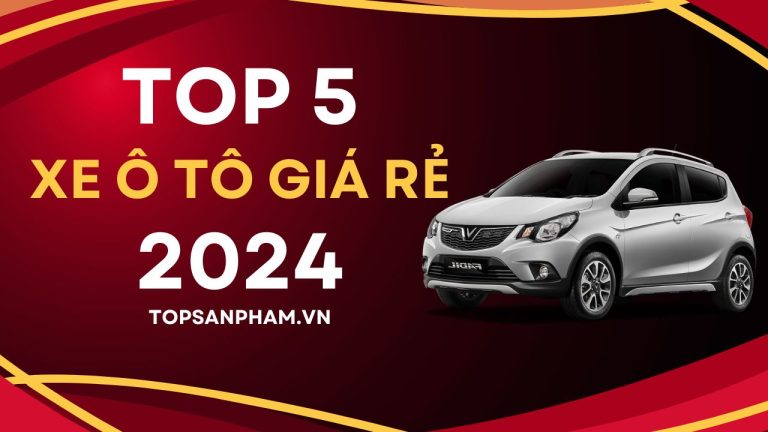 Hãy cùng Top Sản Phẩm khám phá danh sách “Top 5 xe ô tô giá rẻ 2024” để tìm hiểu những mẫu xe đáng mua nhất hiện nay!
