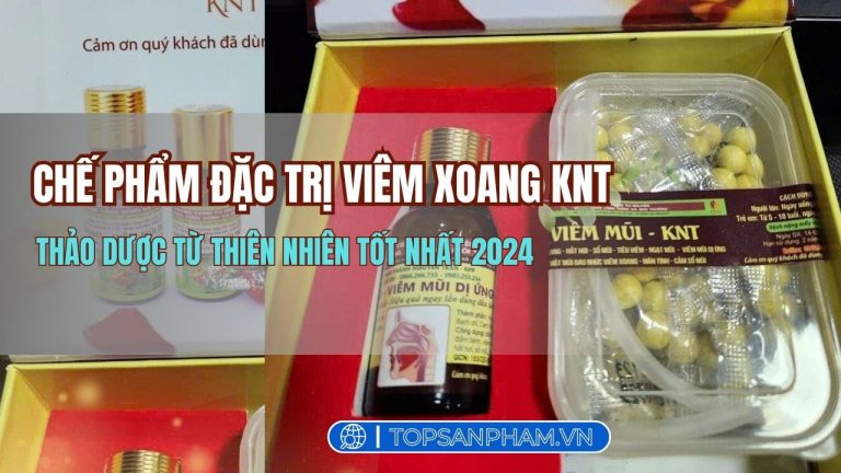 CHẾ PHẨM ĐẶC TRỊ VIÊM XOANG KNT - Thảo Dược Từ Thiên Nhiên Tốt Nhất 2024