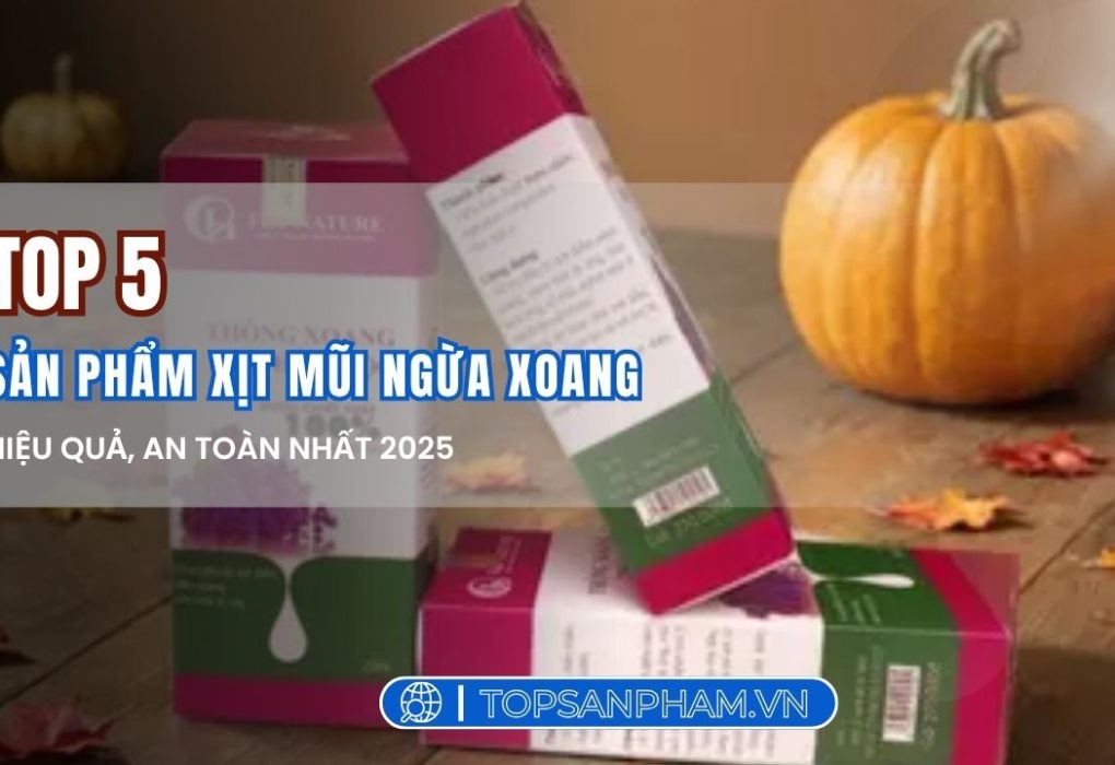 Top 5 sản phẩm xịt mũi ngừa xoang hiệu quả, an toàn và được tin dùng nhất 2025