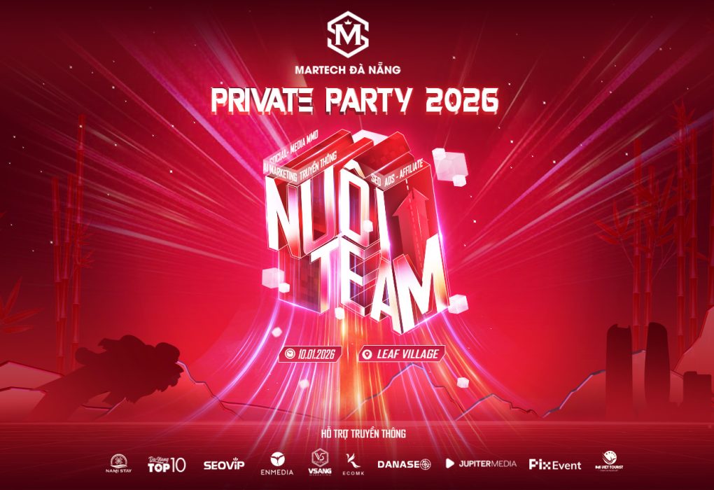 Sự kiện Private Party Martech Đà Nẵng 2026 – Nuôi Team