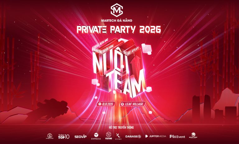 Sự kiện Private Party Martech Đà Nẵng 2026 – Nuôi Team