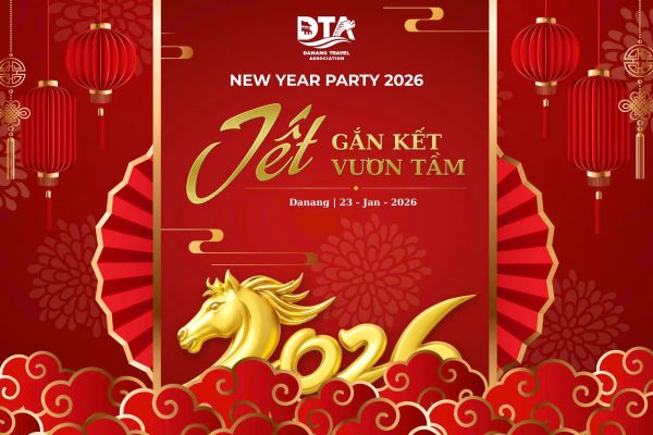 New Year Party 2026 Chi hội Lữ hành Đà Nẵng – Tết Gắn Kết, Vươn Tầm Ngành Du Lịch Việt