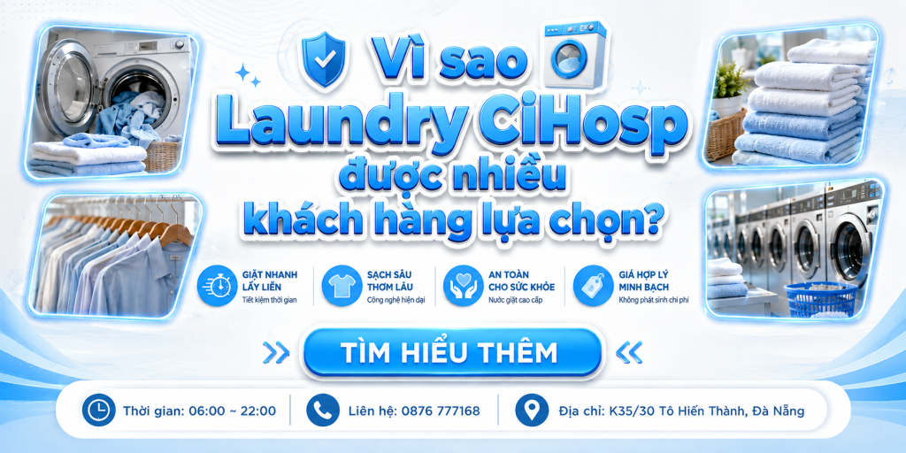 Laundry Express By CiHosp – Dịch vụ giặt ủi uy tín tại Đà Nẵng, nhanh chóng và chuyên nghiệp