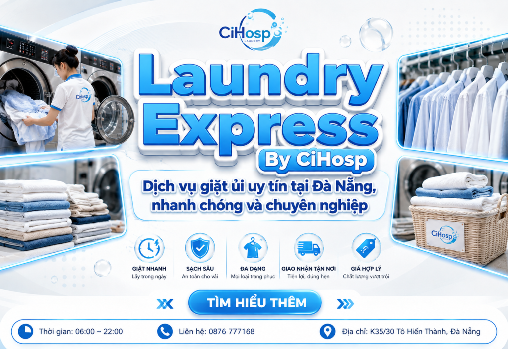 Laundry Express By CiHosp – Dịch vụ giặt ủi uy tín tại Đà Nẵng, nhanh chóng và chuyên nghiệp