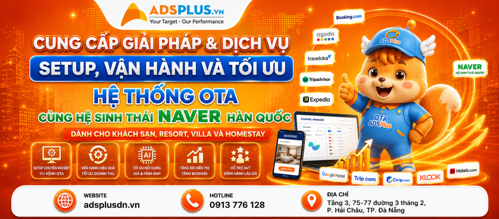 Dịch vụ Setup và Vận hành OTA ADSPlus – Giải pháp tối ưu doanh thu khách sạn toàn diện từ A đến Z