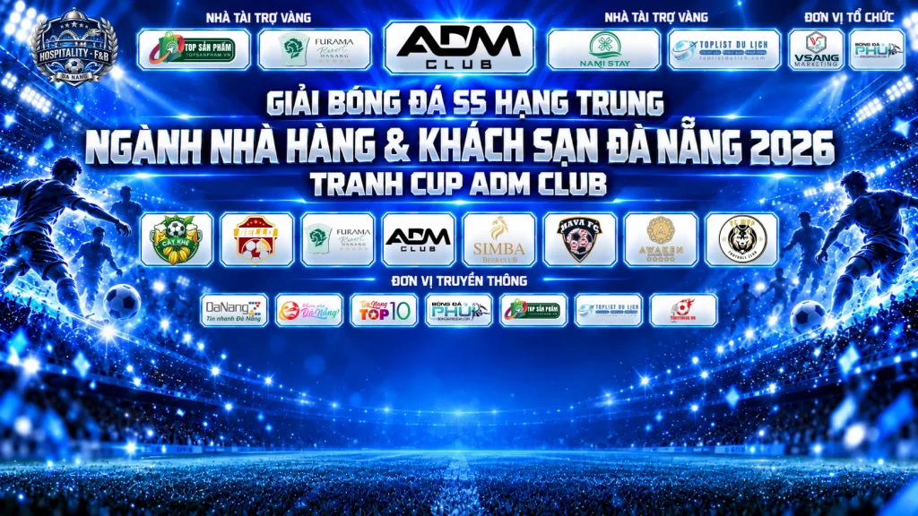 Giải Bóng Đá S5 Hạng Trung Ngành Nhà Hàng & Khách Sạn Đà Nẵng
